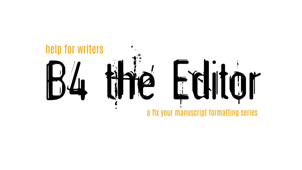 B4 the Editor - Help for Writers