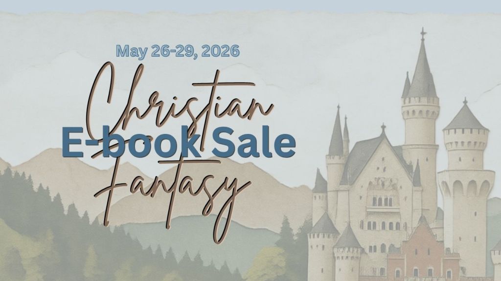 castle and mountains with words that say Christian Fantasy E-book Sale